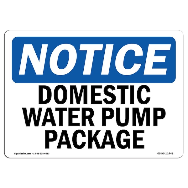 Safety Sign, OSHA Notice, 3.5" Height, Domestic Water Pump Package Sign, Landscape, 10PK